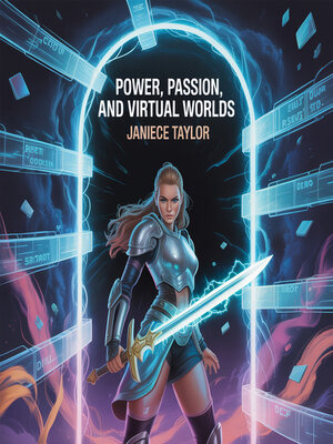 cover image of Power, Passion, and Virtual Worlds